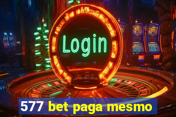 577 bet paga mesmo